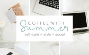 Start Here | Coffee With Summer