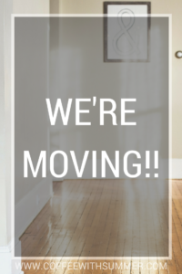We're Moving! | Coffee With Summer