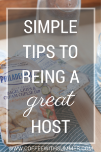Simple Tips To Being A Great Host | Coffee With Summer