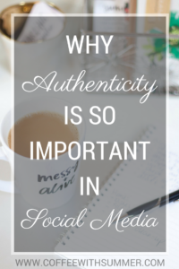 Why Authenticity Is So Important In Social Media | Coffee With Summer