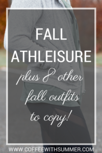Fall Athleisure | Coffee With Summer