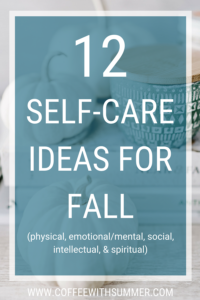 12 Self-Care Ideas For Fall