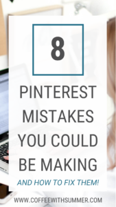 8 Pinterest Mistakes You Could Be Making