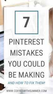 7 Pinterest Mistakes You Could Be Making