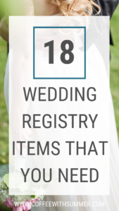 18 Wedding Registry Items That You Need